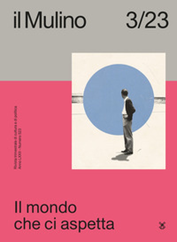Il Mulino. Rivista trimestrale di cultura e di politica - Vol. 3 - Librerie.coop Il Mulino. Rivista trimestrale di cultura e di politica - Vol. 3 - Librerie.coop