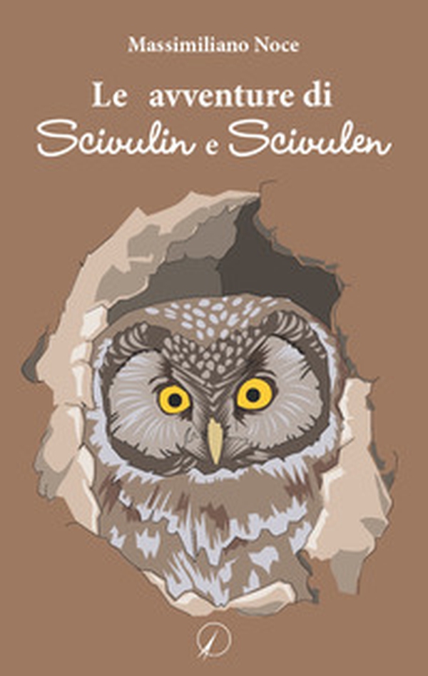 Le avventure di Scivulin e Scivulen - Librerie.coop Le avventure di Scivulin e Scivulen - Librerie.coop
