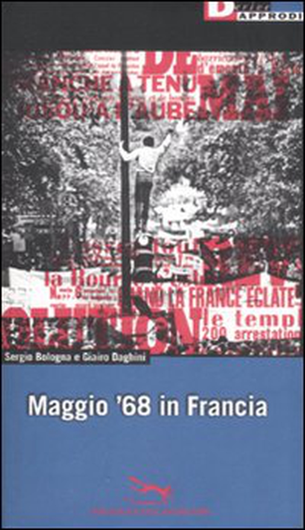 Maggio '68 in Francia - Librerie.coop Maggio '68 in Francia - Librerie.coop