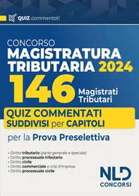 Concorso 146 Magistrati Tributari: Quiz commentati suddivisi per capitoli per la prova preselettiva - Librerie.coop Concorso 146 Magistrati Tributari: Quiz commentati suddivisi per capitoli per la prova preselettiva - Librerie.coop