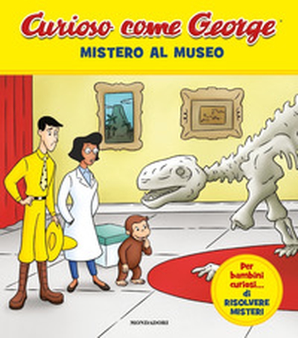 Mistero al museo. Curioso come George - Vol. 9 - Librerie.coop Mistero al museo. Curioso come George - Vol. 9 - Librerie.coop