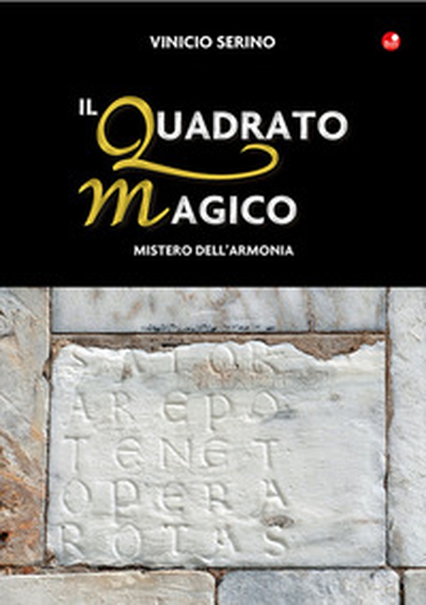 Il quadrato magico. Mistero dell'armonia - Librerie.coop Il quadrato magico. Mistero dell'armonia - Librerie.coop