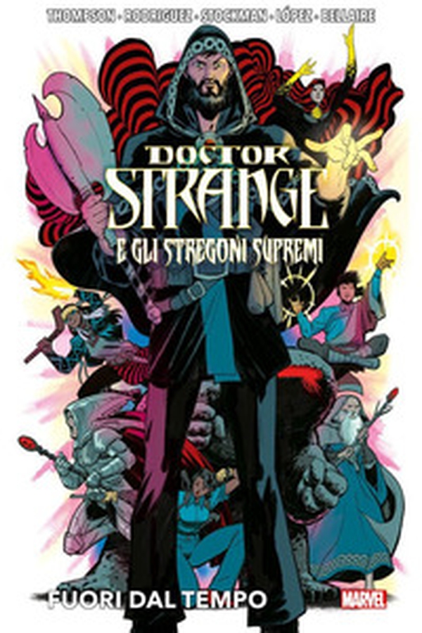 Fuori dal tempo. Doctor Strange e gli stregoni supremi - Librerie.coop Fuori dal tempo. Doctor Strange e gli stregoni supremi - Librerie.coop