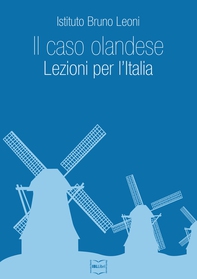 Il caso olandese. Lezioni per l'Italia - Librerie.coop