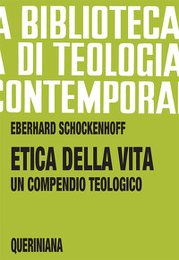 Etica della vita. Un compendio teologico - Librerie.coop Etica della vita. Un compendio teologico - Librerie.coop