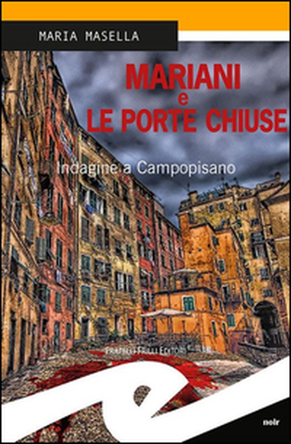 Mariani e le porte chiuse. Indagine a Campopisano - Librerie.coop Mariani e le porte chiuse. Indagine a Campopisano - Librerie.coop