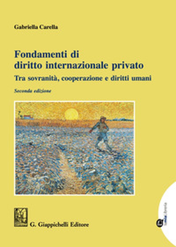 Fondamenti di diritto internazionale privato. Tra sovranità, cooperazione e diritti umani - Librerie.coop Fondamenti di diritto internazionale privato. Tra sovranità, cooperazione e diritti umani - Librerie.coop