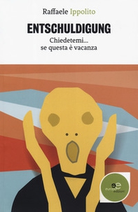 Entschuldigung. Chiedetemi... se questa è vacanza - Librerie.coop