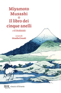 Il libro dei cinque anelli e Il Dokkodo - Librerie.coop