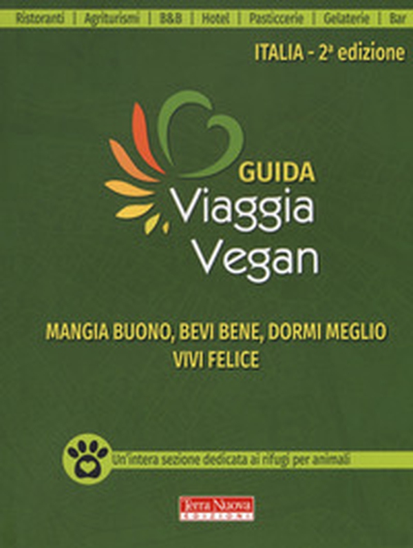 Guida viaggia vegan Italia 2018 - Librerie.coop Guida viaggia vegan Italia 2018 - Librerie.coop
