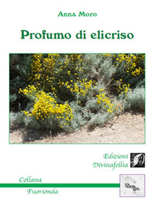 Profumo di elicriso - Librerie.coop Profumo di elicriso - Librerie.coop