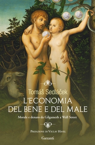 L'economia del bene e del male - Librerie.coop L'economia del bene e del male - Librerie.coop