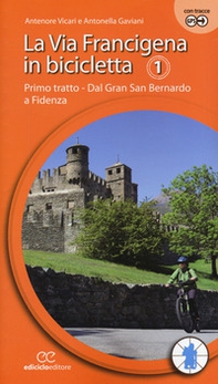 La via Francigena in bicicletta - Vol. 1 - Librerie.coop La via Francigena in bicicletta - Vol. 1 - Librerie.coop