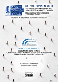 Pills of Common Good. Osservatorio del bene comune per lo sviluppo del welfare di comunità - Librerie.coop