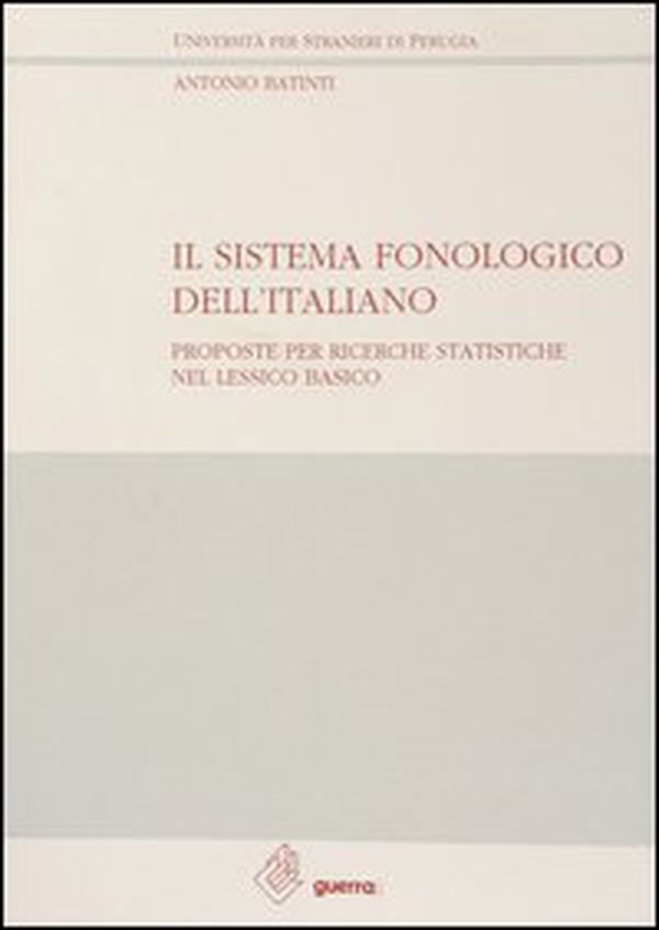 Il sistema fonologico dell'italiano. Proposte per ricerche statistiche nel lessico basico - Librerie.coop Il sistema fonologico dell'italiano. Proposte per ricerche statistiche nel lessico basico - Librerie.coop