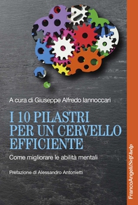 I 10 pilastri per un cervello efficiente - Librerie.coop I 10 pilastri per un cervello efficiente - Librerie.coop