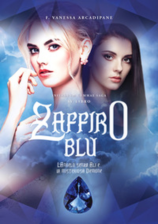 L'angelo senza ali e la misteriosa demone. Zaffiro blu - Vol. 4 - Librerie.coop L'angelo senza ali e la misteriosa demone. Zaffiro blu - Vol. 4 - Librerie.coop
