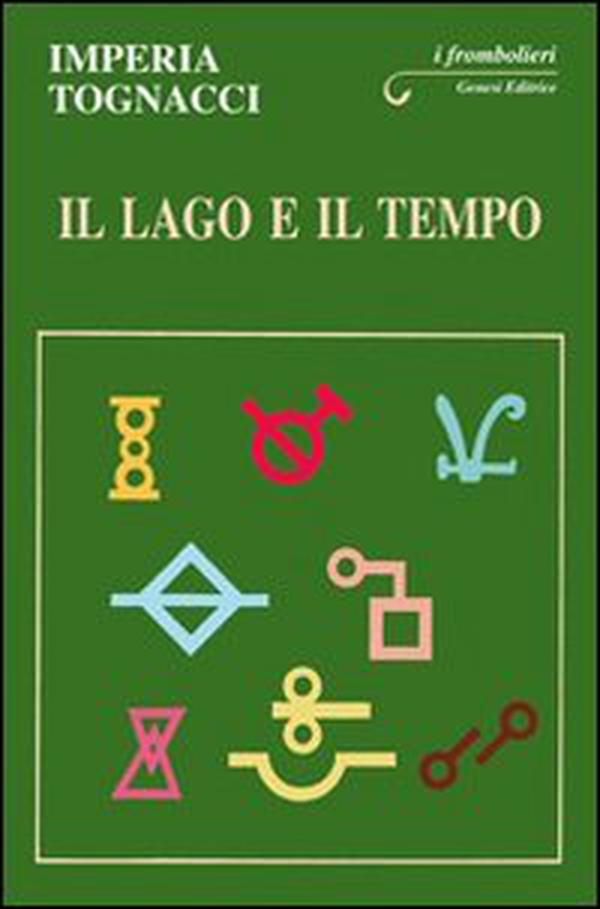 Il lago e il tempo - Librerie.coop Il lago e il tempo - Librerie.coop