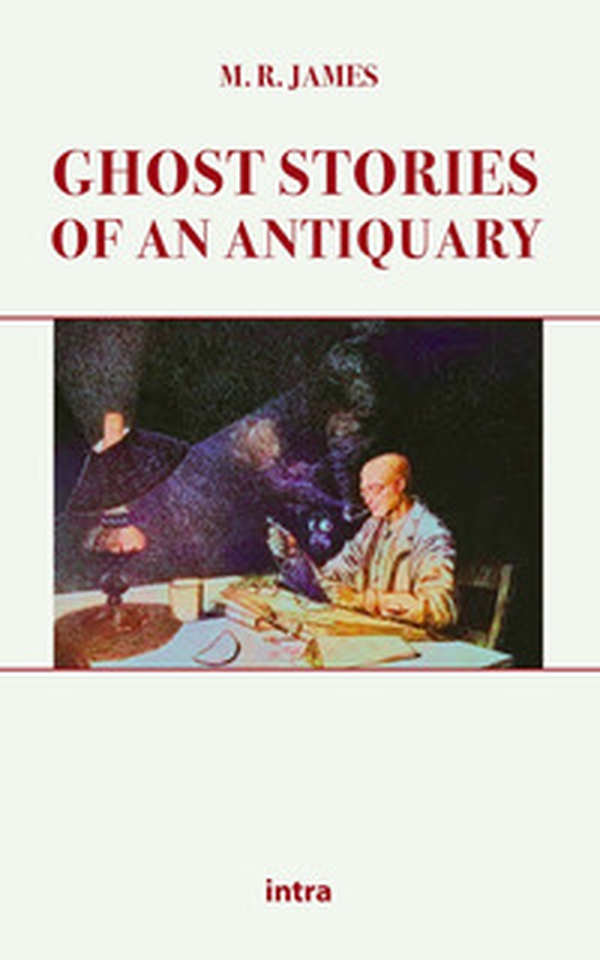 Ghost stories of an antiquary - Librerie.coop Ghost stories of an antiquary - Librerie.coop