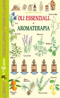 Oli essenziali e aromaterapia - Librerie.coop Oli essenziali e aromaterapia - Librerie.coop