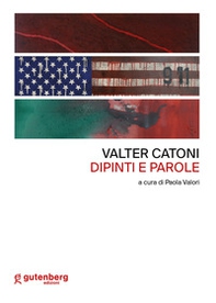 Valter Catoni. Dipinti e parole - Librerie.coop