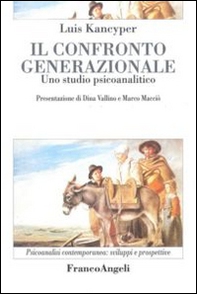 Il confronto generazionale. Uno studio psicoanalitico - Librerie.coop
