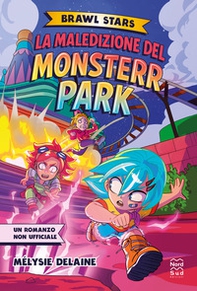 La maledizione del Monsterr Park. Brawl Stars - Librerie.coop