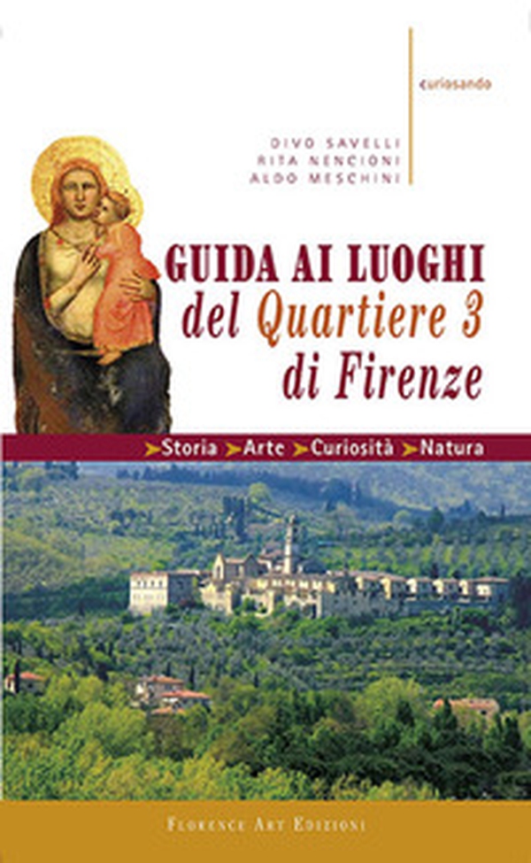Guida ai luoghi del Quartiere 3 di Firenze - Librerie.coop Guida ai luoghi del Quartiere 3 di Firenze - Librerie.coop
