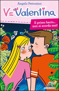 Il primo bacio... non si scorda mai! - Librerie.coop