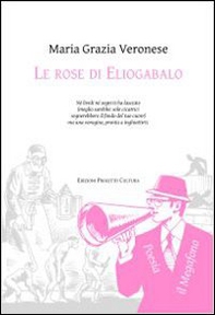 Le rose di Eliogabalo - Librerie.coop