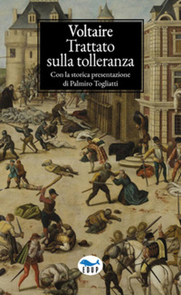 Trattato sulla tolleranza - Librerie.coop Trattato sulla tolleranza - Librerie.coop