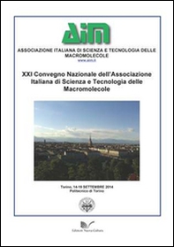 21° Convegno nazionale dell'associazione italiana di scienze e tecnologie delle macromolecole (Torino, 4-19 settembre 2014) - Librerie.coop