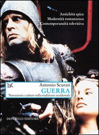 Guerra. Narrazioni e culture nella tradizione occidentale - Librerie.coop