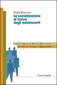 La socializzazione al lavoro degli adolescenti - Librerie.coop