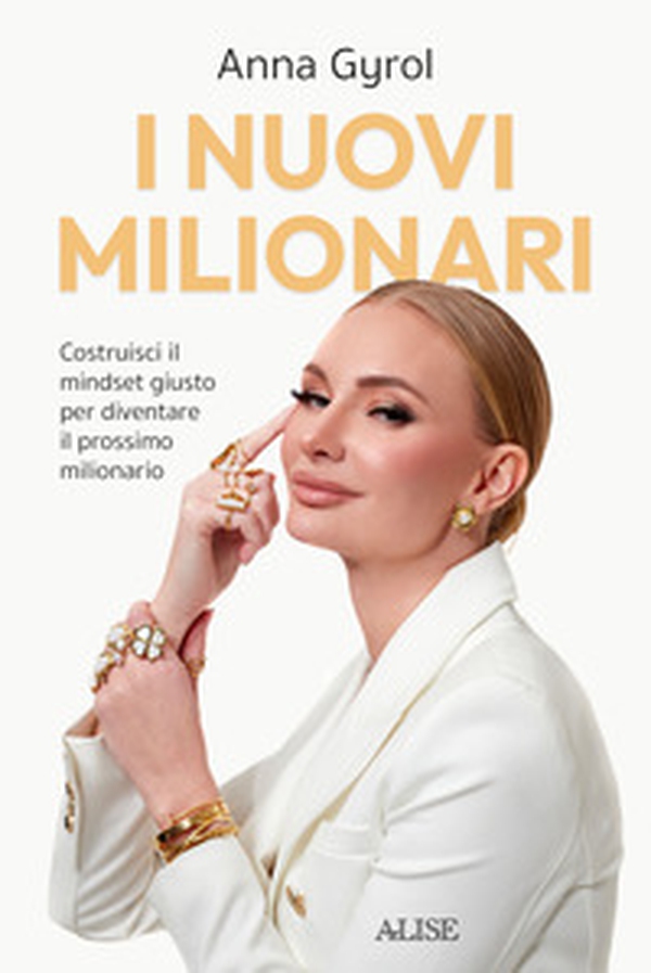 I nuovi milionari. Costruisci il mindset giusto per diventare il prossimo milionario - Librerie.coop I nuovi milionari. Costruisci il mindset giusto per diventare il prossimo milionario - Librerie.coop