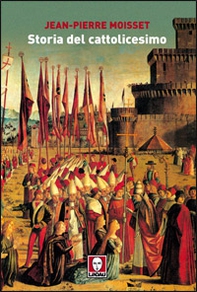 Storia del cattolicesimo - Librerie.coop
