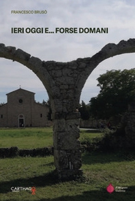 Ieri, oggi e... forse domani - Librerie.coop