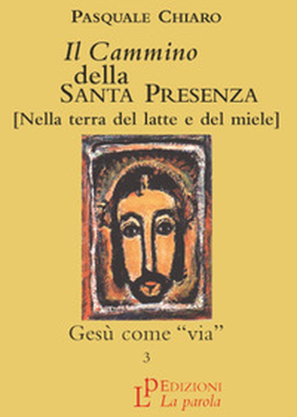 Il cammino della santa presenza - Vol. 3 - Librerie.coop Il cammino della santa presenza - Vol. 3 - Librerie.coop