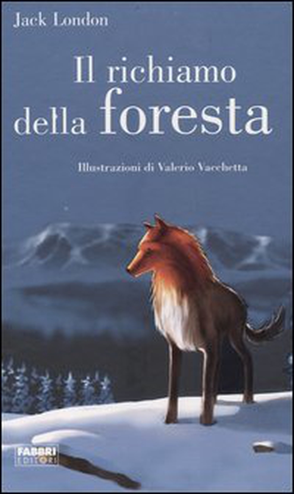 Il richiamo della foresta - Librerie.coop Il richiamo della foresta - Librerie.coop