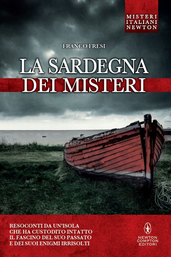 La Sardegna dei misteri - Librerie.coop La Sardegna dei misteri - Librerie.coop