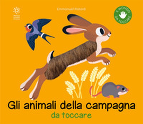 Gli animali della campagna da toccare - Librerie.coop Gli animali della campagna da toccare - Librerie.coop