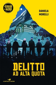 Delitto ad alta quota - Librerie.coop Delitto ad alta quota - Librerie.coop