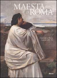 Maestà di Roma. Da Napoleone all'Unità d'Italia - Librerie.coop