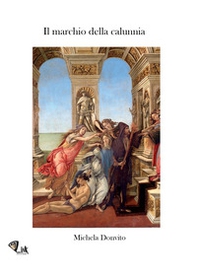 Il marchio della calunnia - Librerie.coop