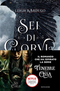 Sei di corvi. GrishaVerse - Librerie.coop