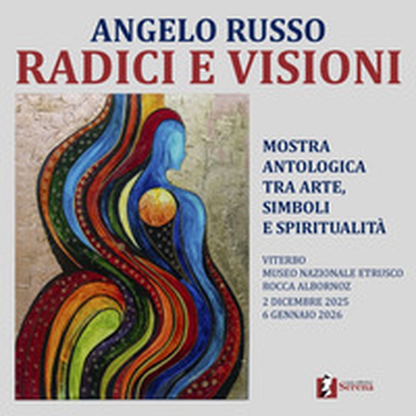 Radici e visioni. Mostra antologica tra arte, simboli e spiritualità - Librerie.coop
