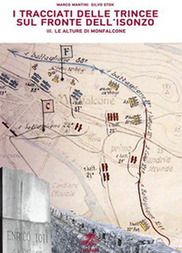 I tracciati delle trincee sul fronte dell'Isonzo - Vol. 3\1 - Librerie.coop