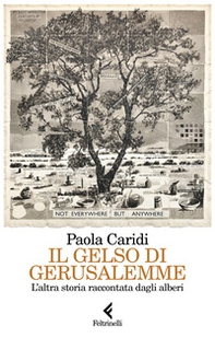 Il gelso di Gerusalemme. L'altra storia raccontata dagli alberi - Librerie.coop Il gelso di Gerusalemme. L'altra storia raccontata dagli alberi - Librerie.coop