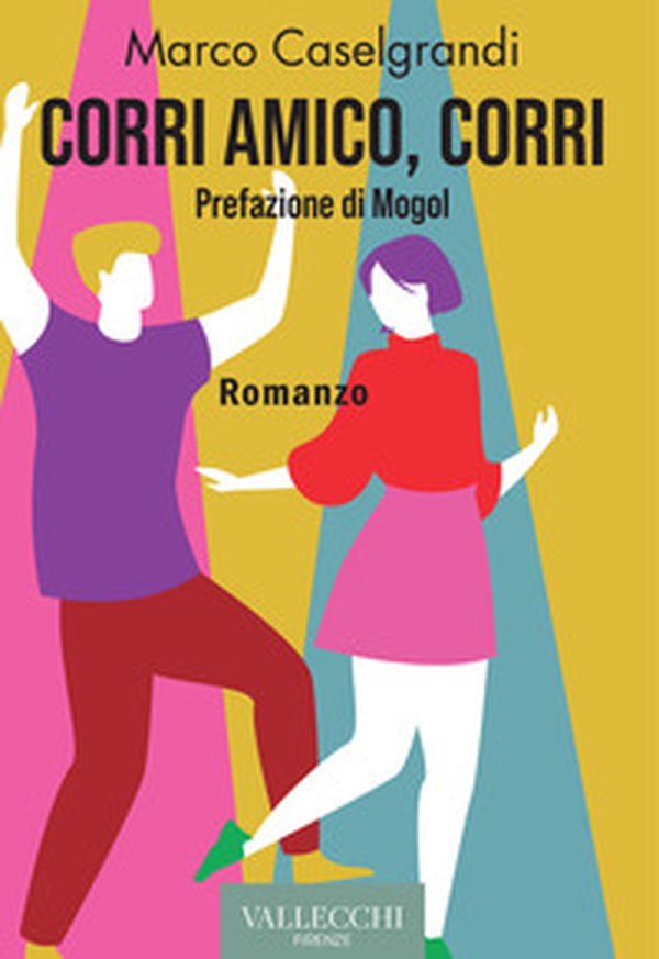 Corri amico, corri - Librerie.coop Corri amico, corri - Librerie.coop