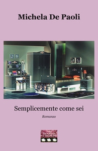 Semplicemente come sei - Librerie.coop Semplicemente come sei - Librerie.coop